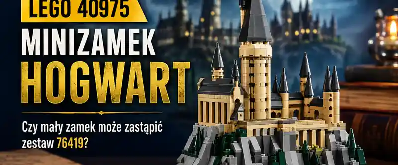 LEGO 40975 Minizamek Hogwart porównany z zestawem 76419
